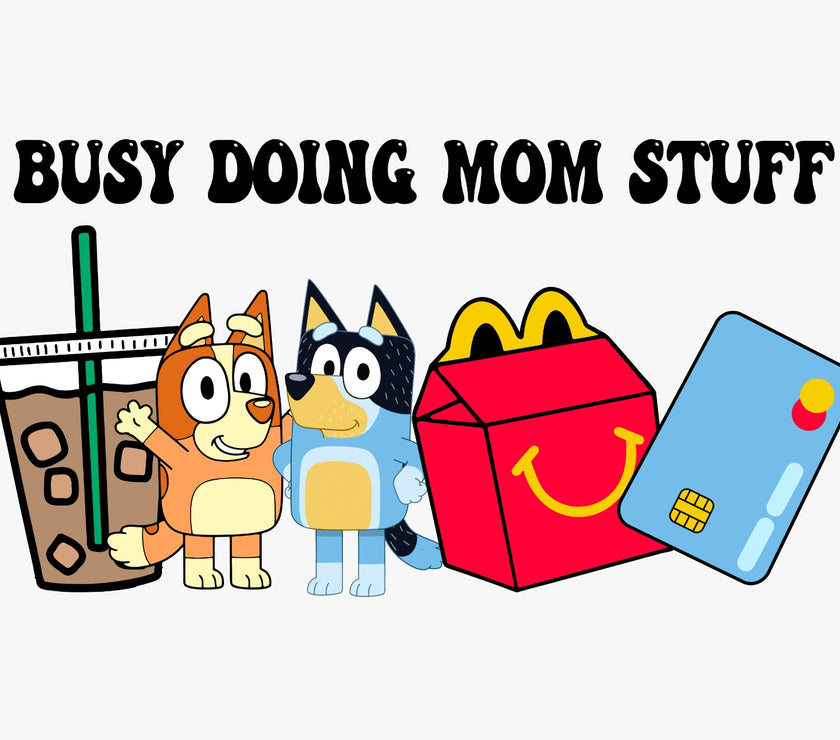Busy Doing Mom Stuff