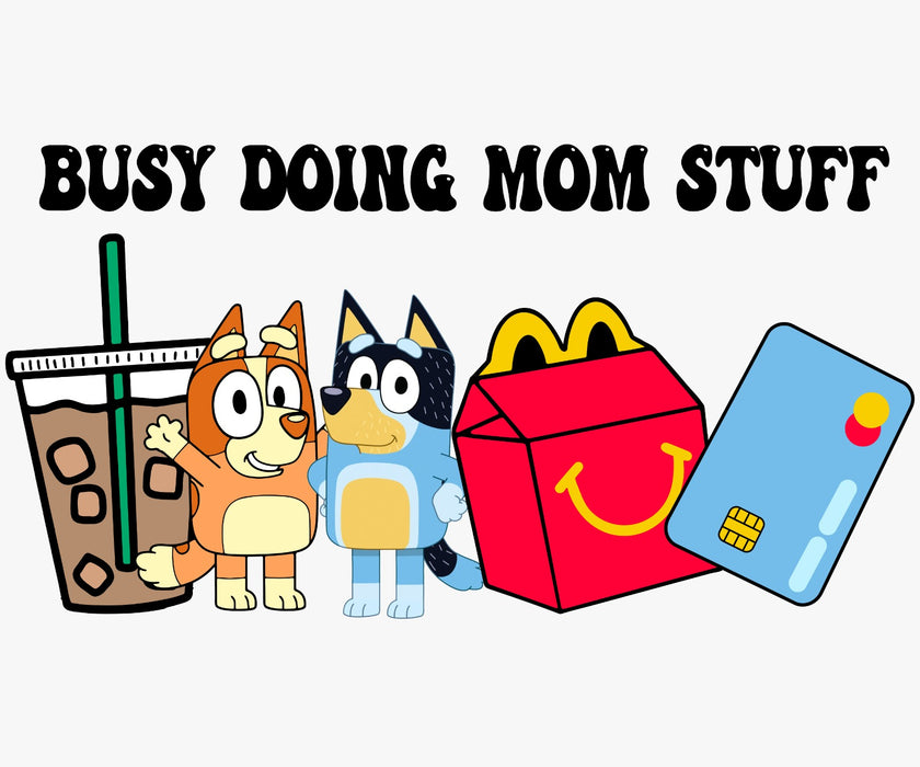 Busy Doing Mom Stuff